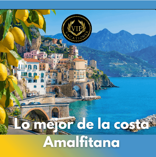 Lo mejor de la costa Amalfitana