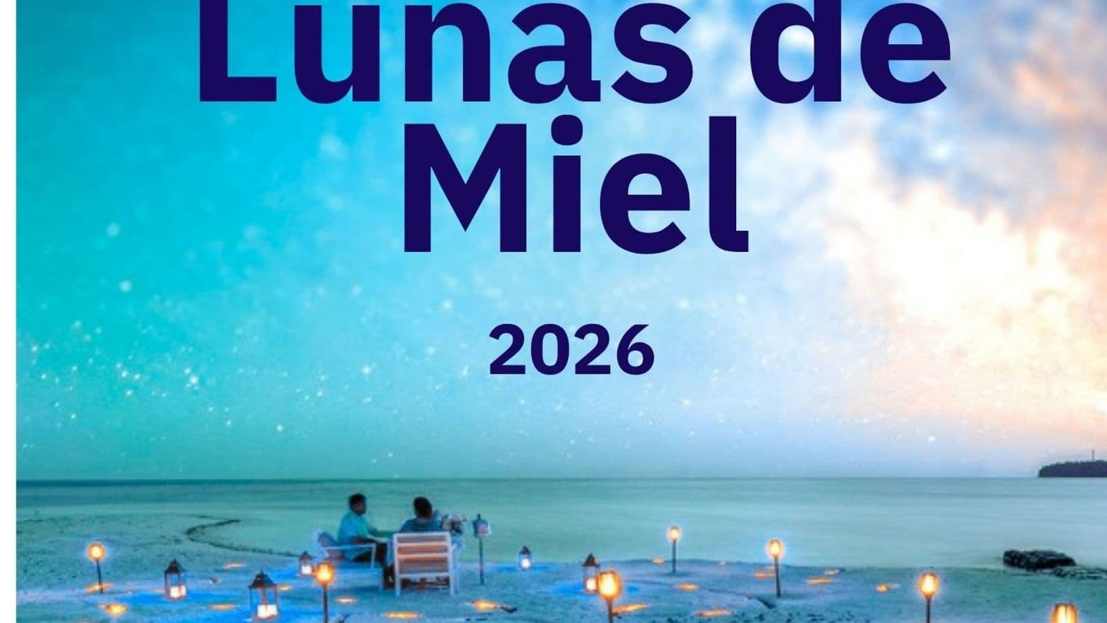 LUNA DE MIEL 2026